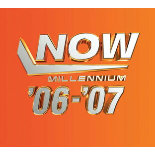 【輸入盤CD】【新品】VA / NOW MILLENNIUM 2006-2007【K2024/06/21発売】の画像