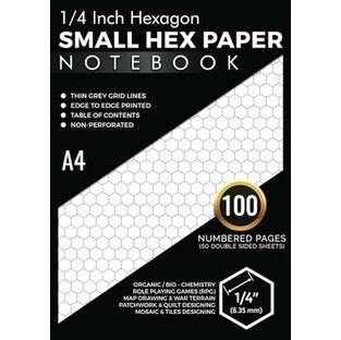 1/4 Inch Hexagon Small Hex Paper Notebook A4: 1/4" Hexagons Edge to Edge Printed Grey Colour Hex Grid Lines | 100 Numbered Pages (50 Double Sided Sheets) | Table of Contents | Organic / Bio - Chemistry, Drawing RPG War Gaming Maps & Terrains, Quilt Designの画像