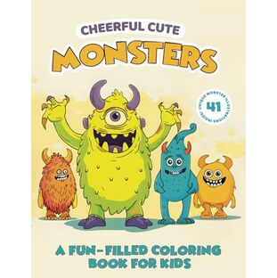 Kids' Monster Coloring Book: 41 Cute and Fun Monsters to Colorの画像