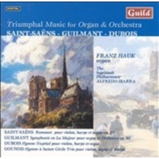 Ingolstadt Philharmonic/Guilmant, Saint-Saens, Dubois, Gounod / Franz Hauk, et al[GMCD7187]の画像