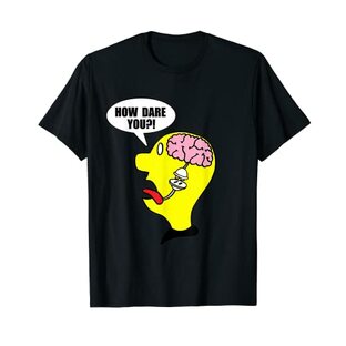 How Dare You? アンチヒューマンメイド グローバルウォーミングプロテスト Tシャツの画像