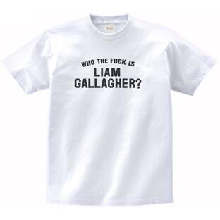 WHO THE FUCK IS LIAM GALLAGHER? リアムギャラガー 音楽Tシャツ ロックTシャツ バンドTシャツの画像