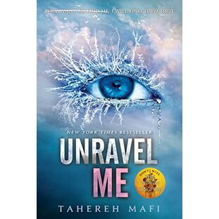 Unravel Me (Shatter Me, 2)の画像