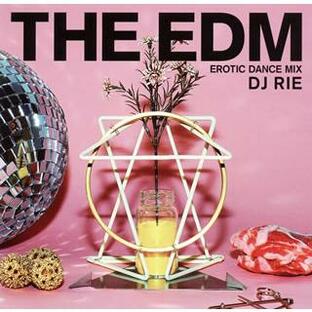 THE EDM エロティック・ダンス・ミックスの画像