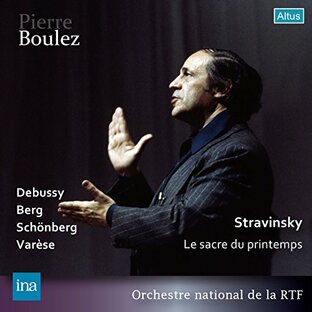 ブーレーズ・ステレオ・ライヴ集成 ~ ストラヴィンスキー : バレエ音楽 「春の祭典」 他 (Stravinsky : Le Sacre du Printemps | Debussy | Berg | Schonberg | Varese / Pierre Boulez & Orchestre national de la RTF) (2CD) [Live Recording] [日本語帯・解説付]の画像