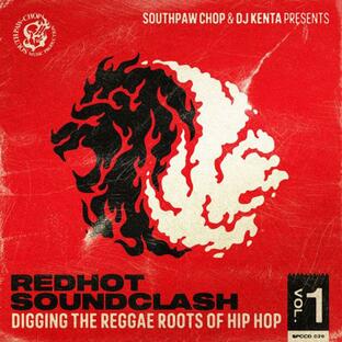 Southpaw Chop & DJ KENTA - REDHOT SOUNDCLASH.1 DIGGING THE REGGAE ROOTS OF HIPHOP MIX CD ミックスCDの画像