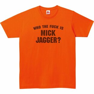 WHO THE FUCK IS MICK JAGGER? 音楽Tシャツ ロックTシャツ バンドTシャツ オレンジの画像